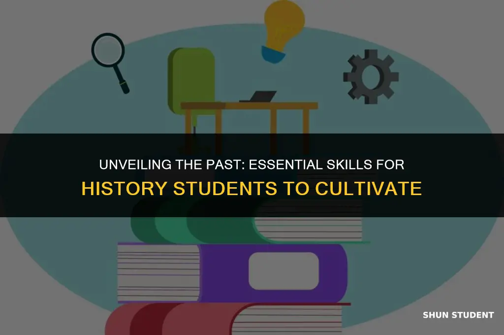 what skills do students in history need to develop