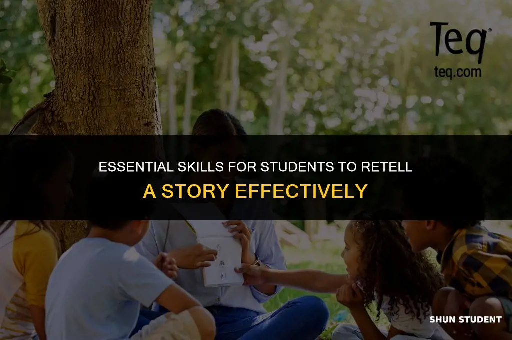 what skills do students need to retell a story