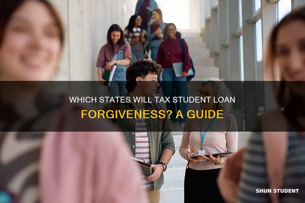 what states are going to tax student loan forgiveness