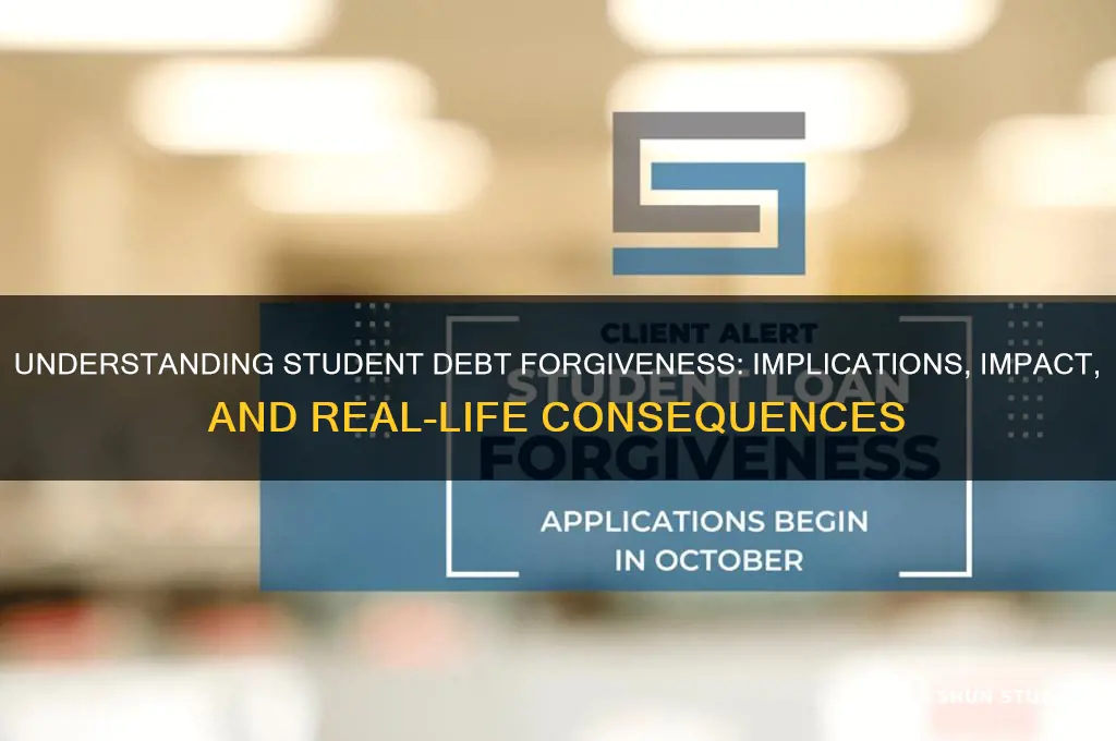 what student debt forgiveness really means