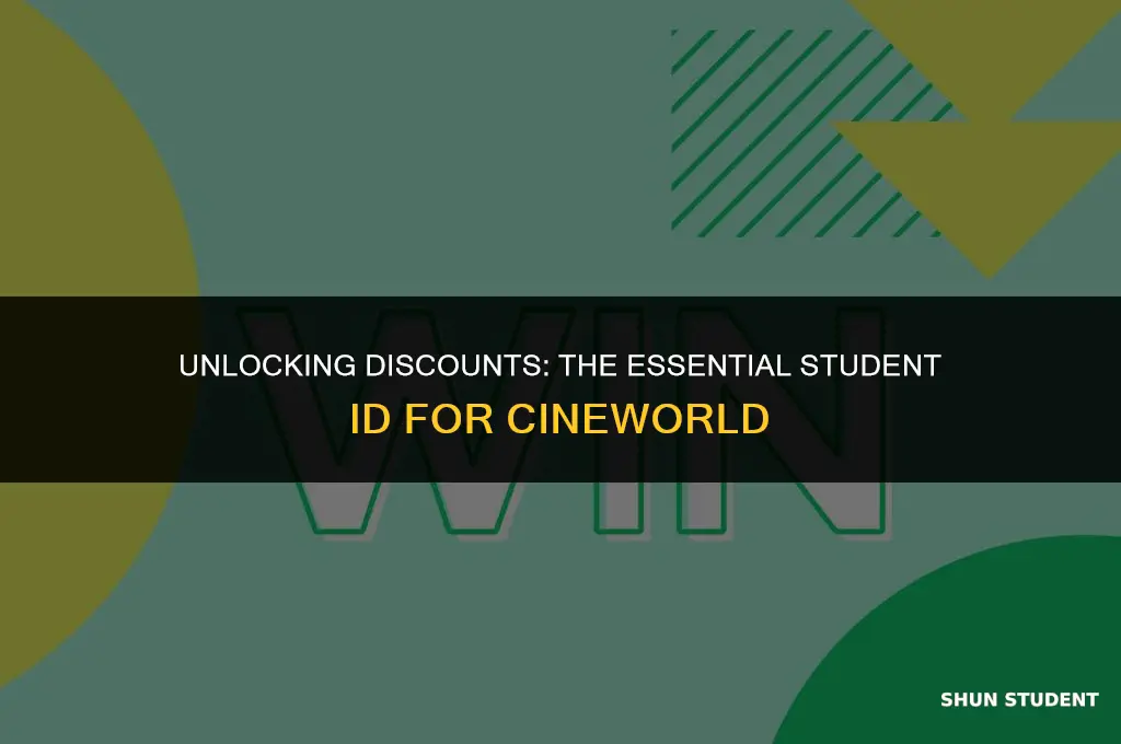 what student id do i need for cineworld