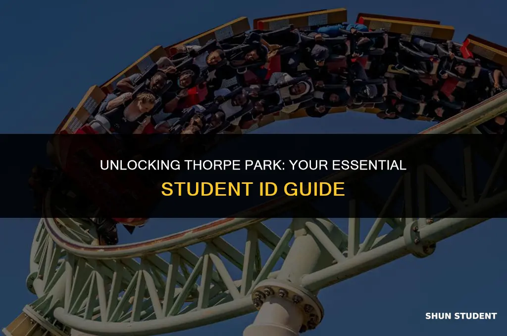 what student id do i need for thorpe park