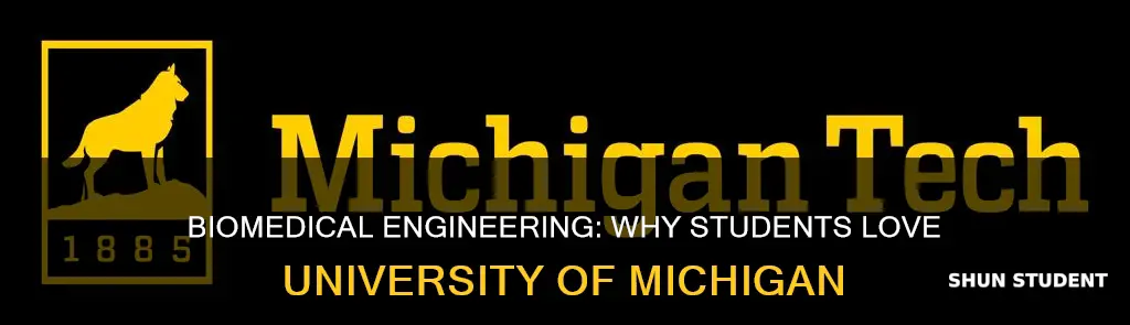 what students like about university of michigan biomedical engineering