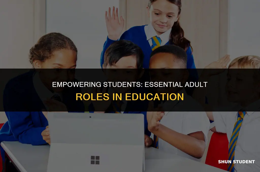 what students need adults to do
