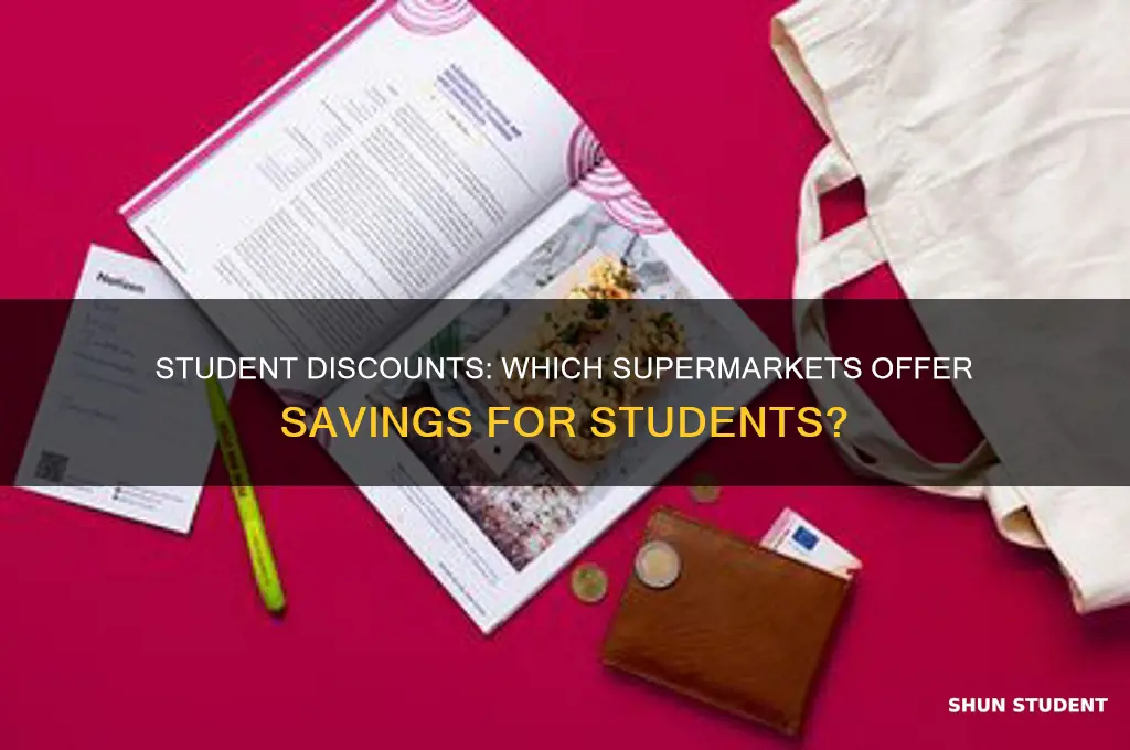 what supermarkets do student discount