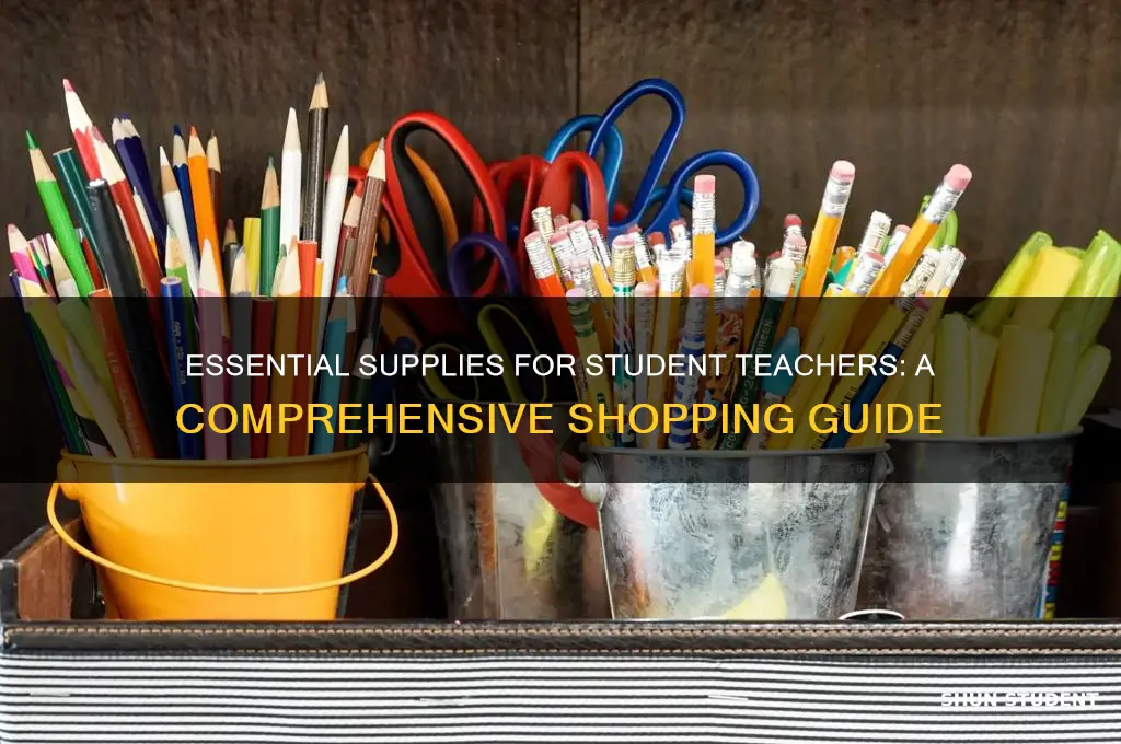 what supplies should a student teacher buy