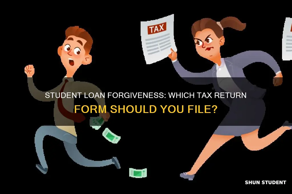 what tax return for student loan forgiveness