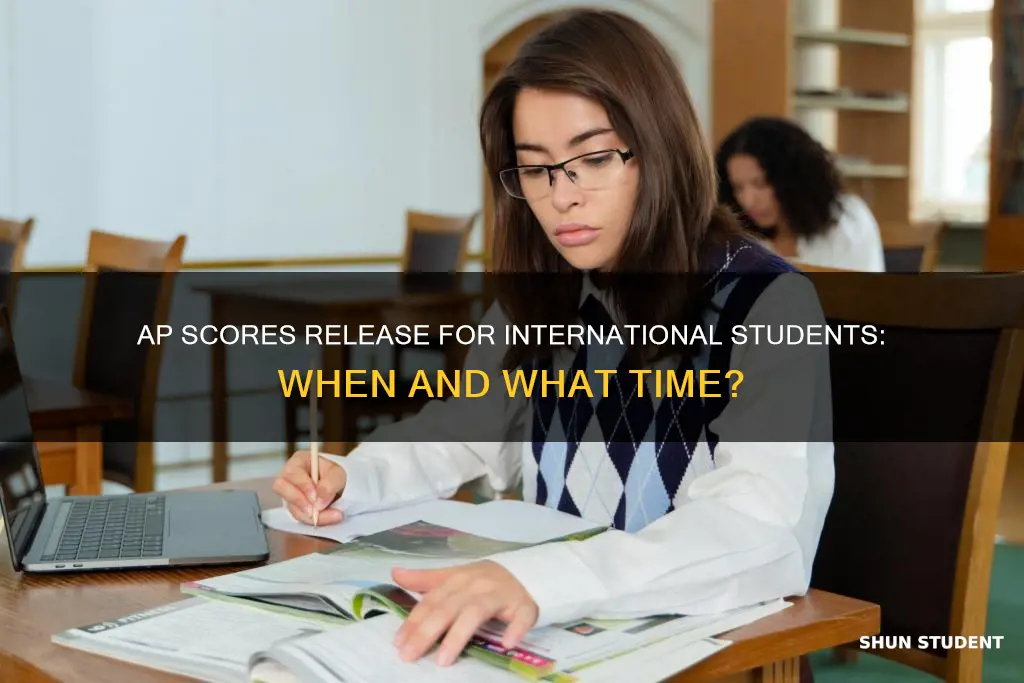 what time do ap scores come out for international students