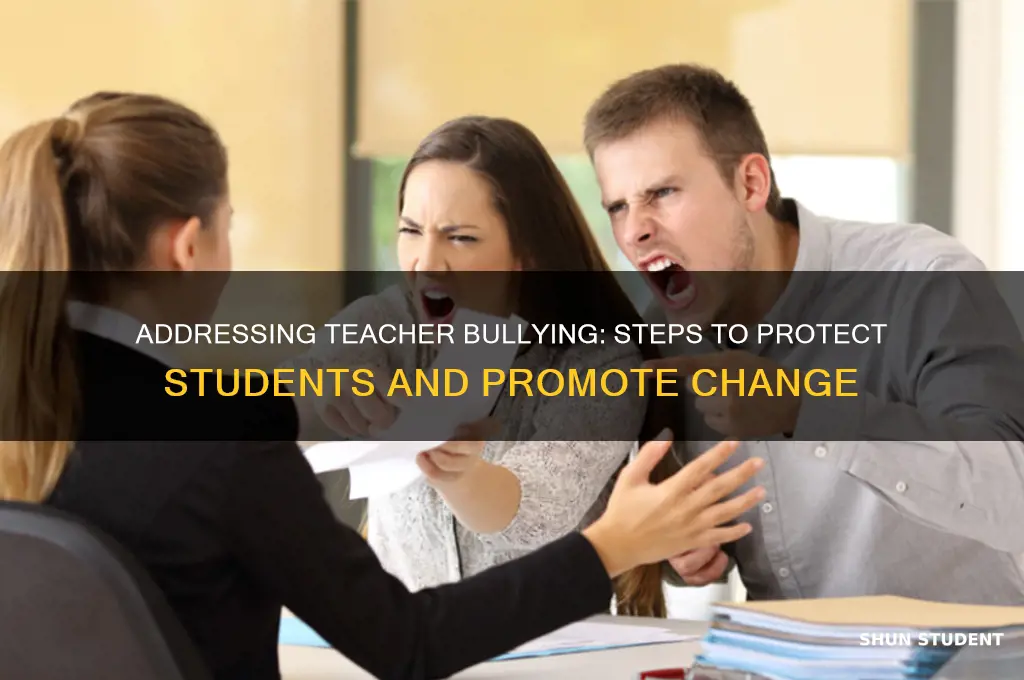what to do about a teacher bullying students