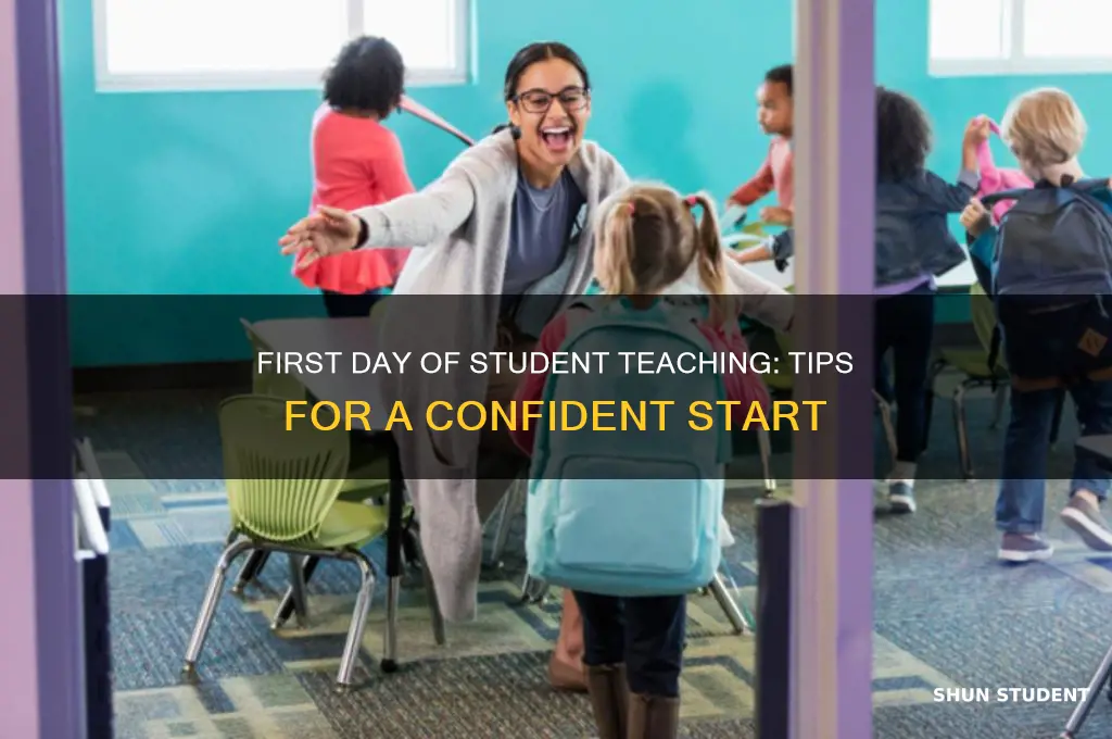 what to do on first day of student teaching