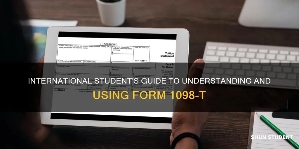what to do with 1098 t international student