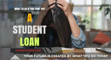Student Loans: What to Do When You Can't Pay