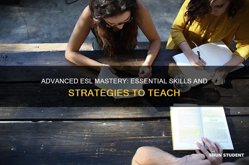what to teach advanced esl students