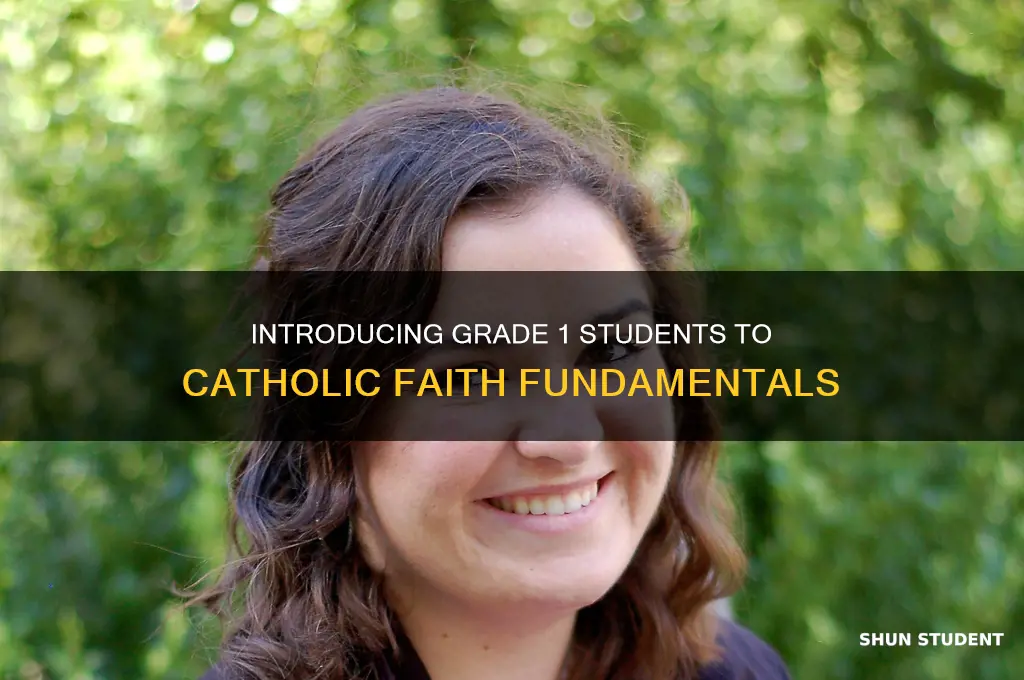 what to teach grade 1 students about the catholic religion