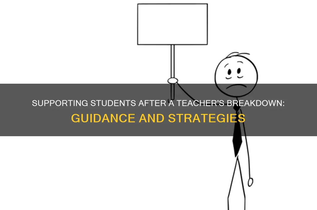 what to tell students when a teacher implodes