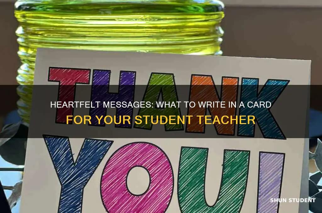 what to write in a card to a student teacher