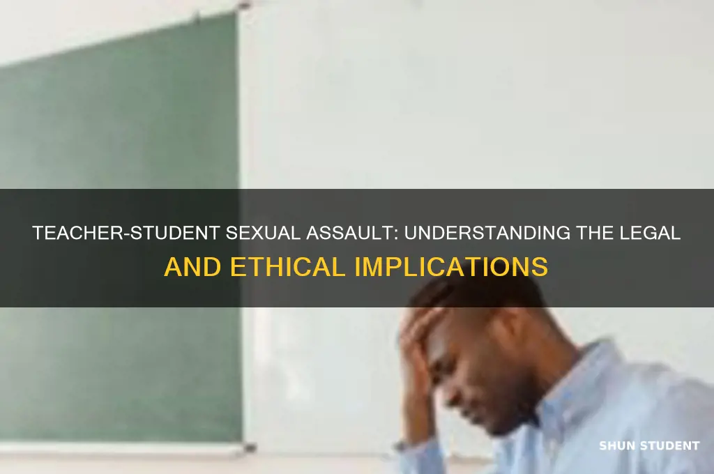 what type of rape is it when its teacher student