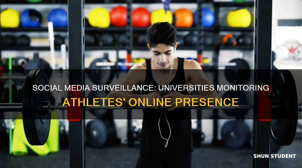 what universities monitor their student athletes social media use