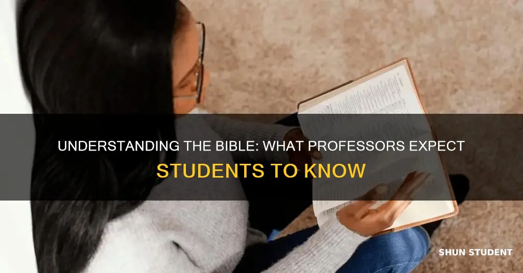 what university professors expect students to know about the bible