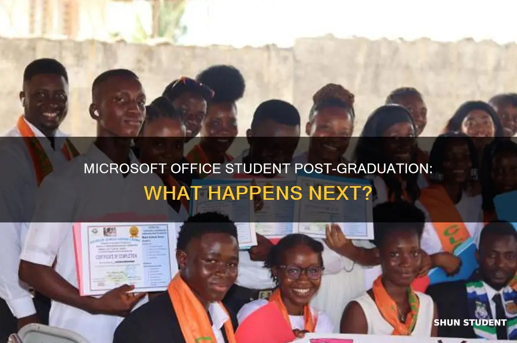 what will happen to microsoft office student once you graduate