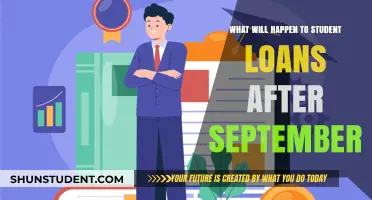 Student Loans Post-September: What Borrowers Need to Know Now