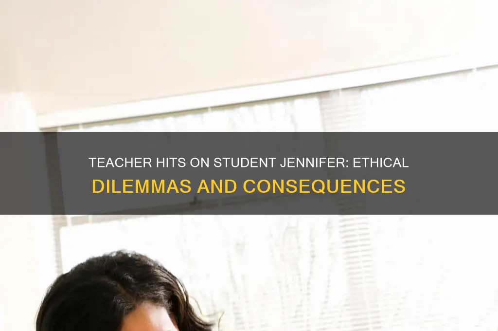 what would you do teacher hits on student jennifer