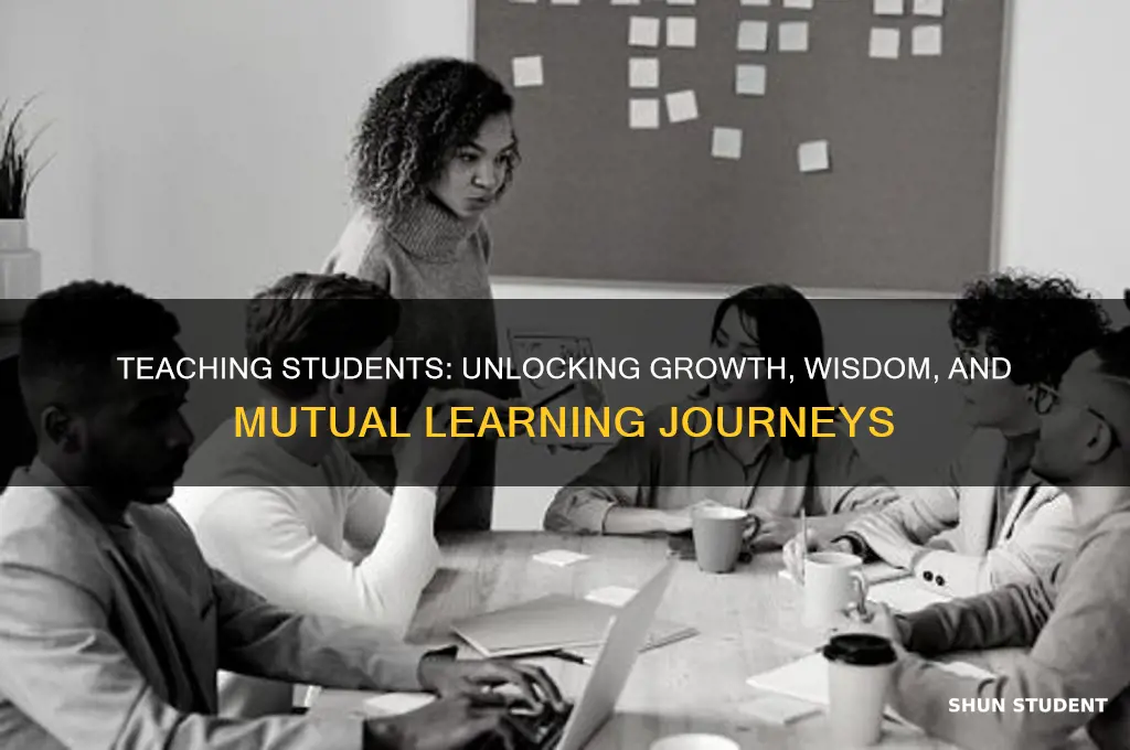 what you learn from teaching students
