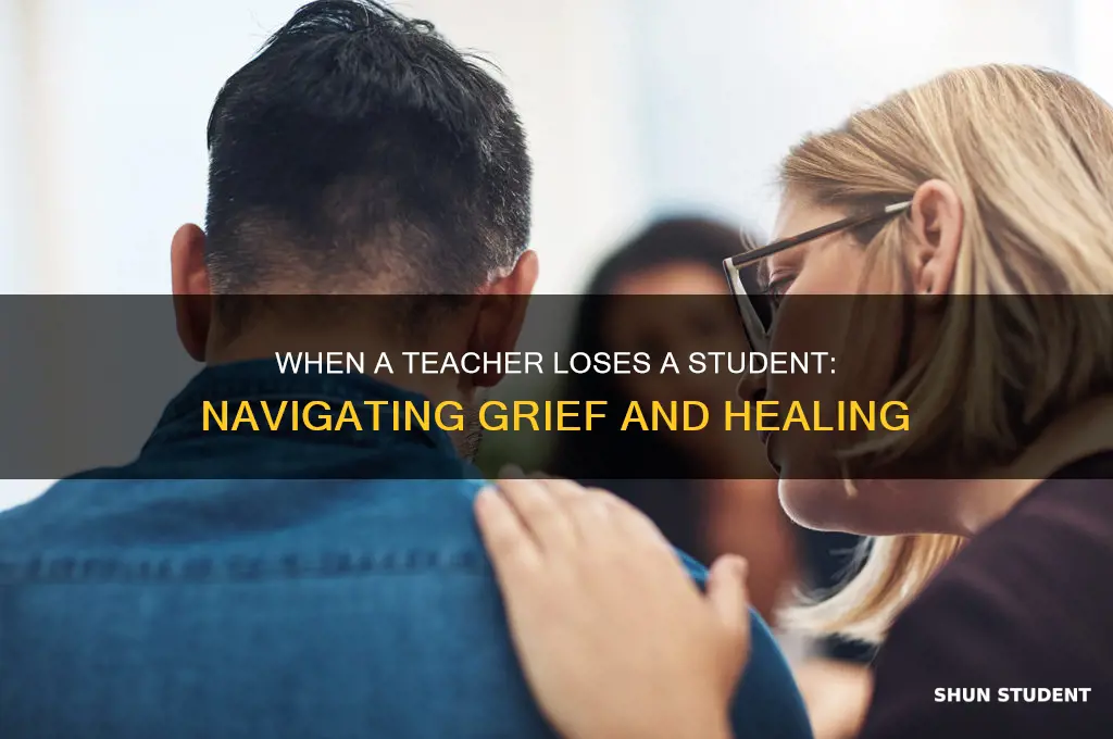when a teacher loses a student