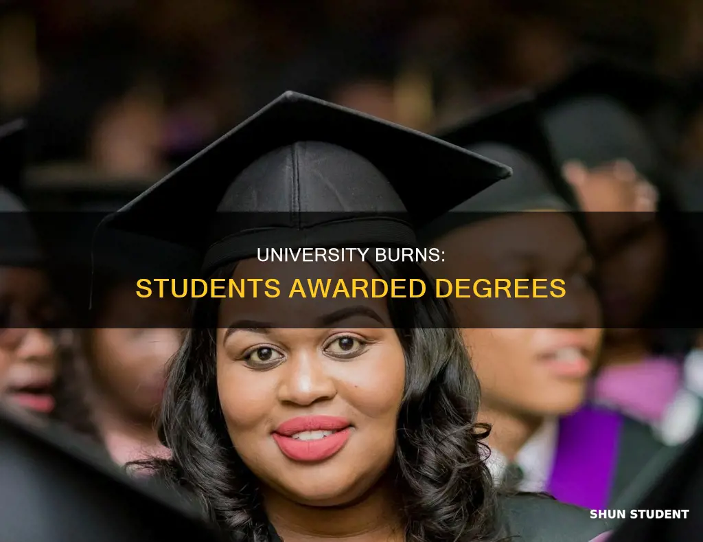 when a university burns down all students get a degree