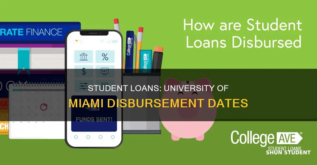 when are student loans disbursed university of miami