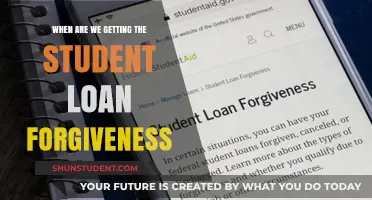 Student Loan Forgiveness: When Will Borrowers See Debt Relief?