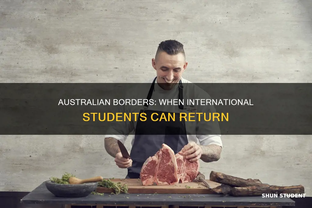 when australian borders will reopen for international students