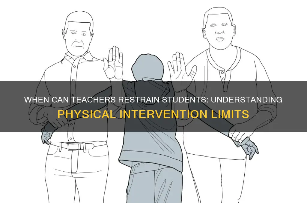 when can a teacher hold a students arms