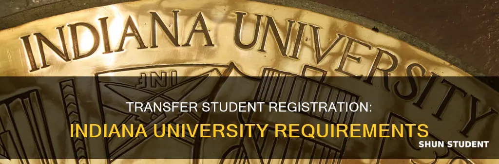 when can a transfer student register at indiana university