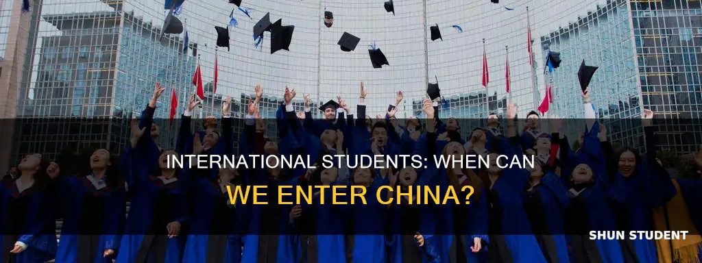 when can international students enter china