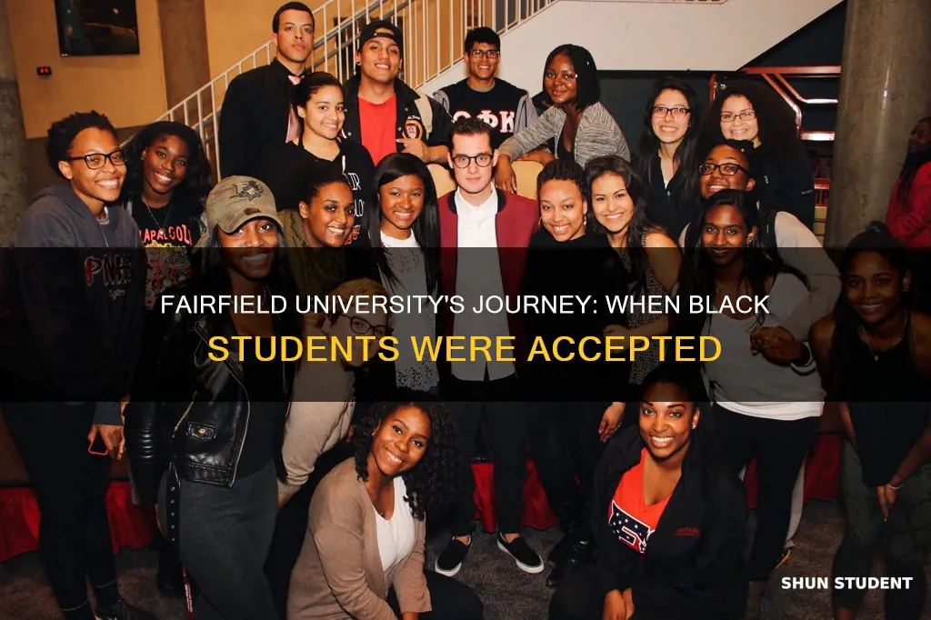 when did fairfield university accept black students