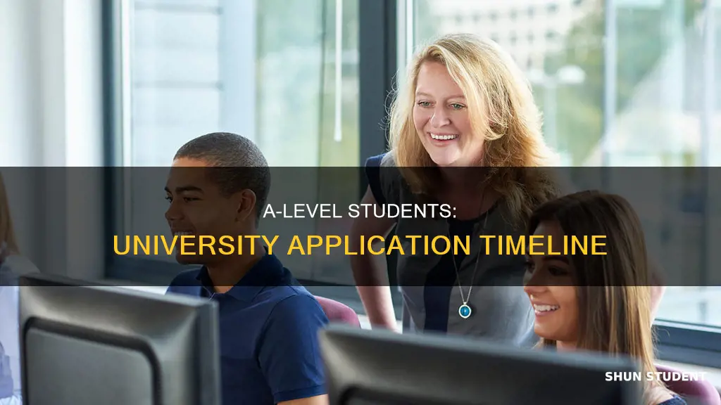 when do a level students apply for university