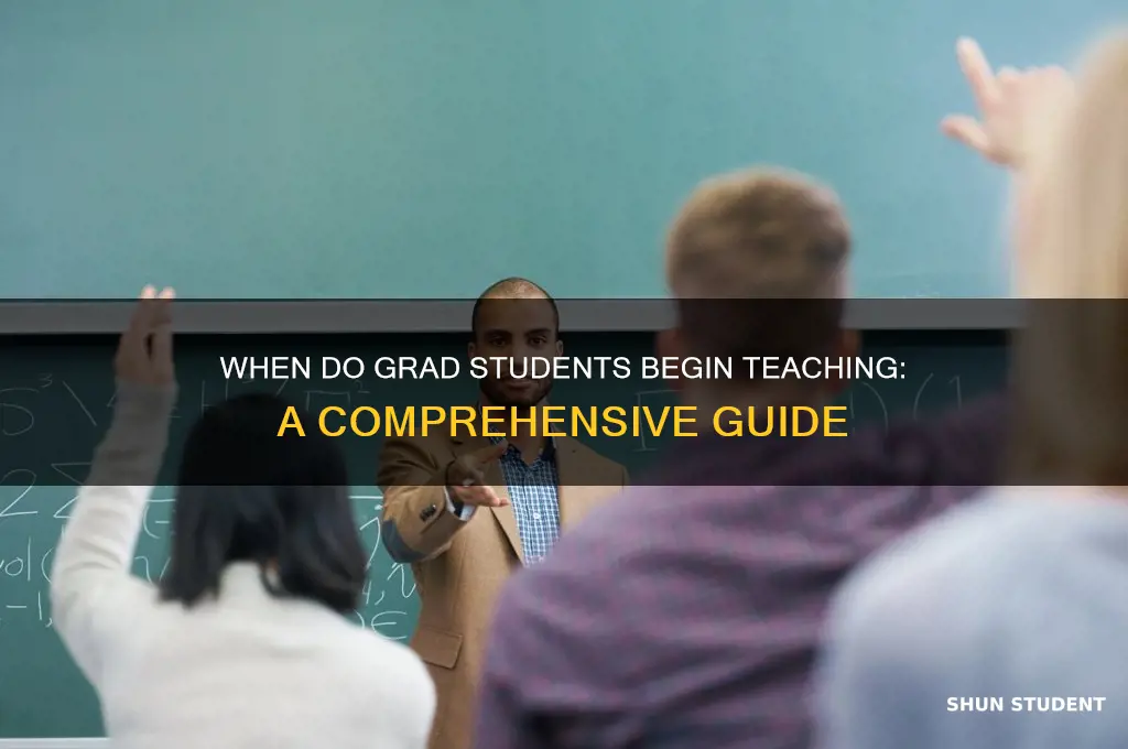when do graduate students start teaching classes