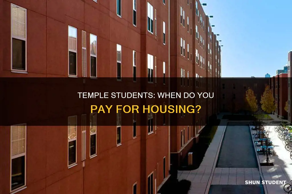 when do tmeple students pay for housin