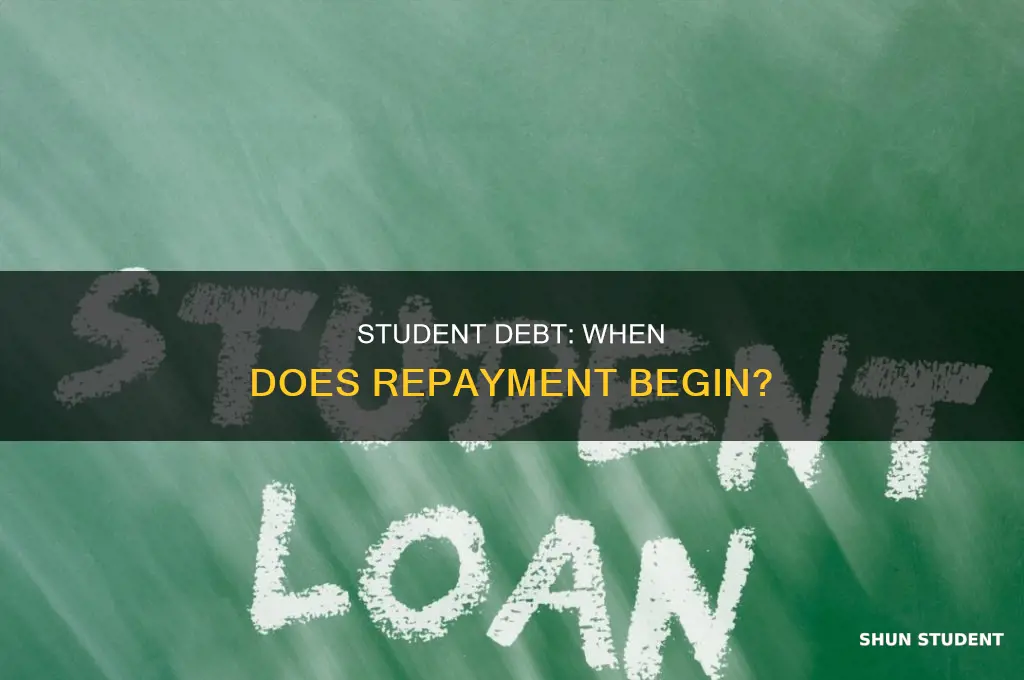 when do you pay student debt