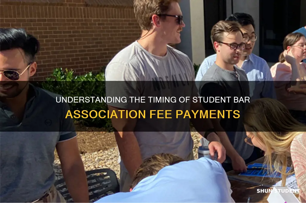 when do you pay the student bar association fee
