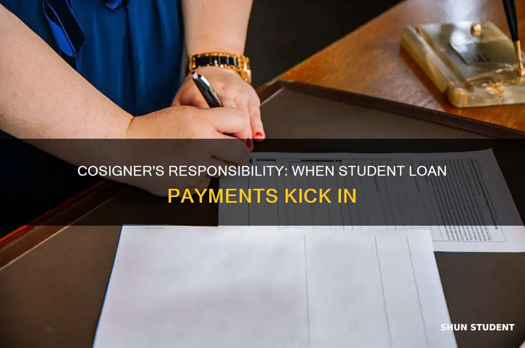 when does a cosigner have to pay student loans