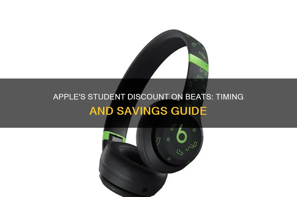 when does apple do student discount with beats