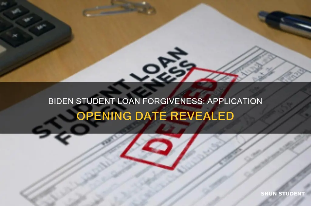 when does biden student loan forgiveness applications open u0p