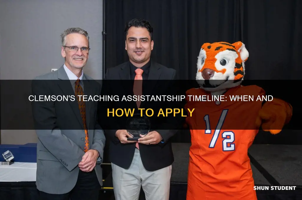 when does clemson start considering students for teaching assistantships