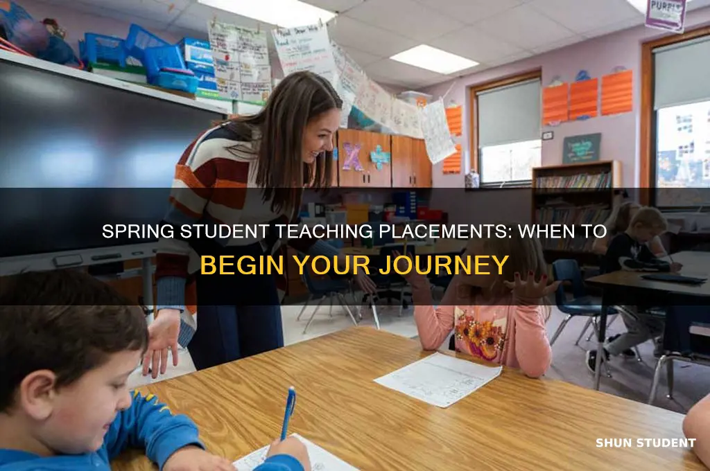 when does spring placement start for student teaching