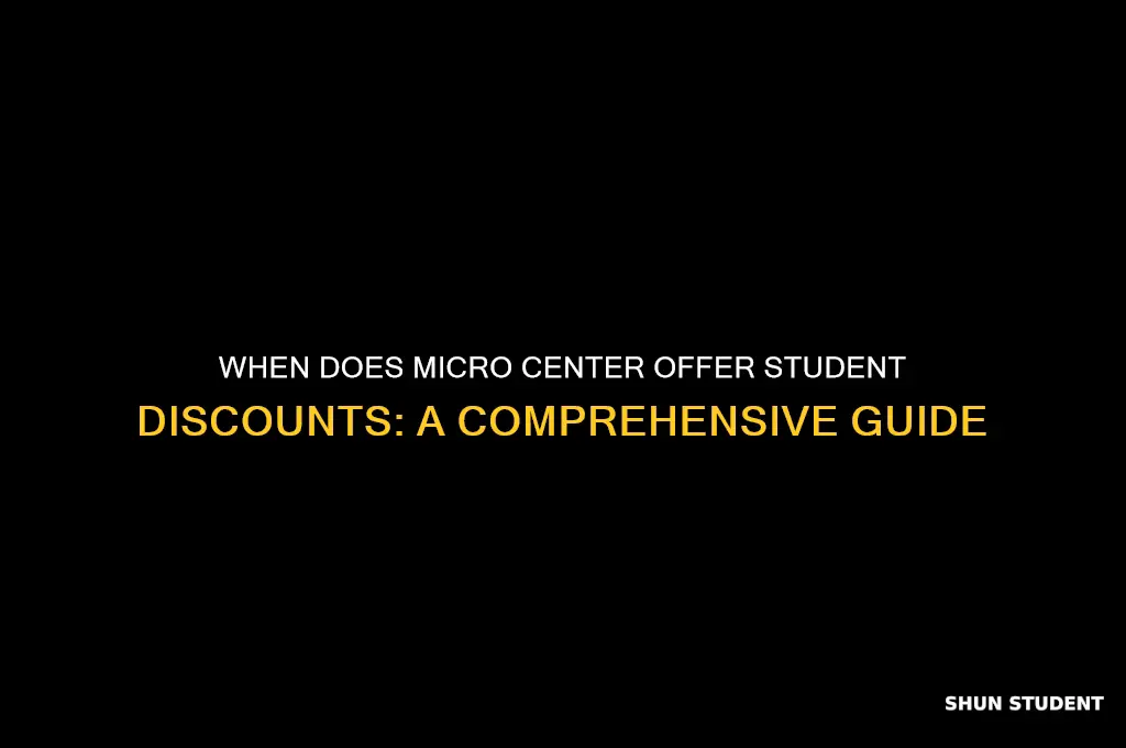 when does student discount get offer microcenter