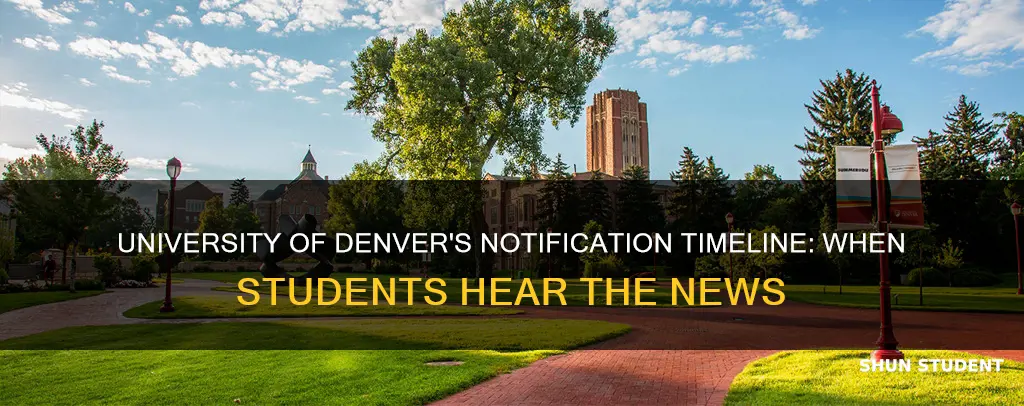 when does university of denver notify the student s