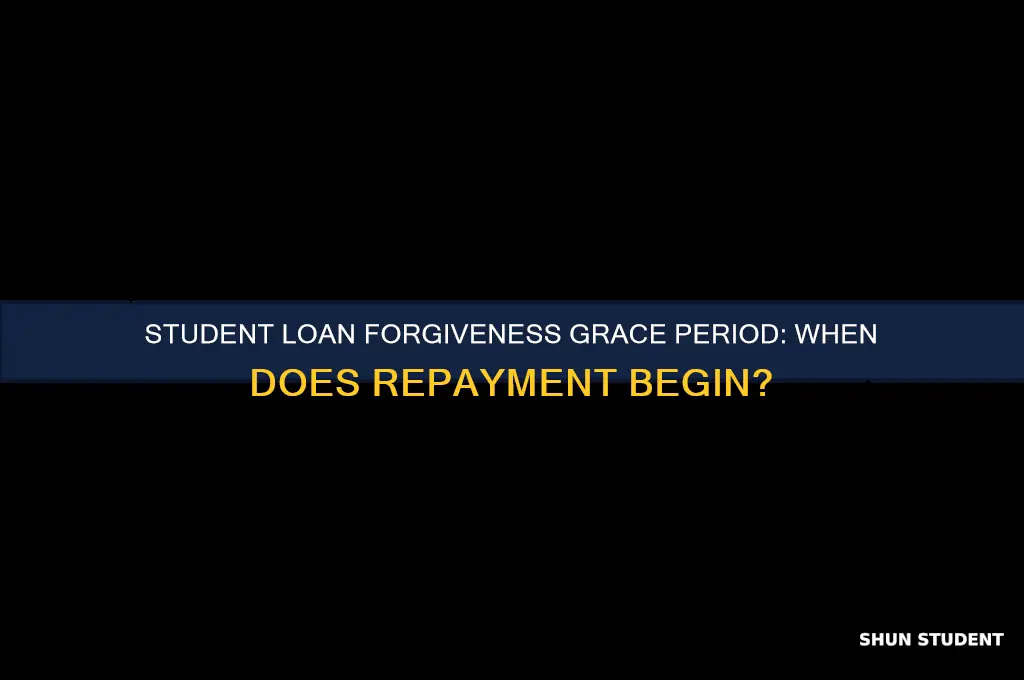 when is my student loan forgiveness grace period due