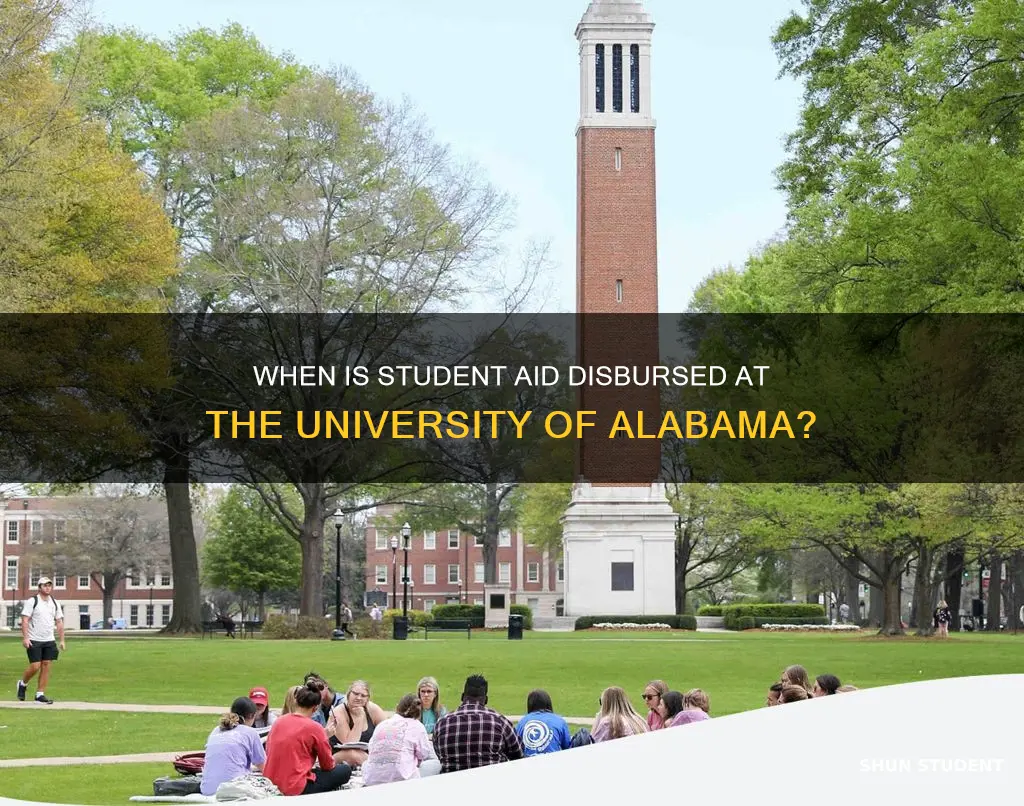 when is student aid disbursed university of alabama